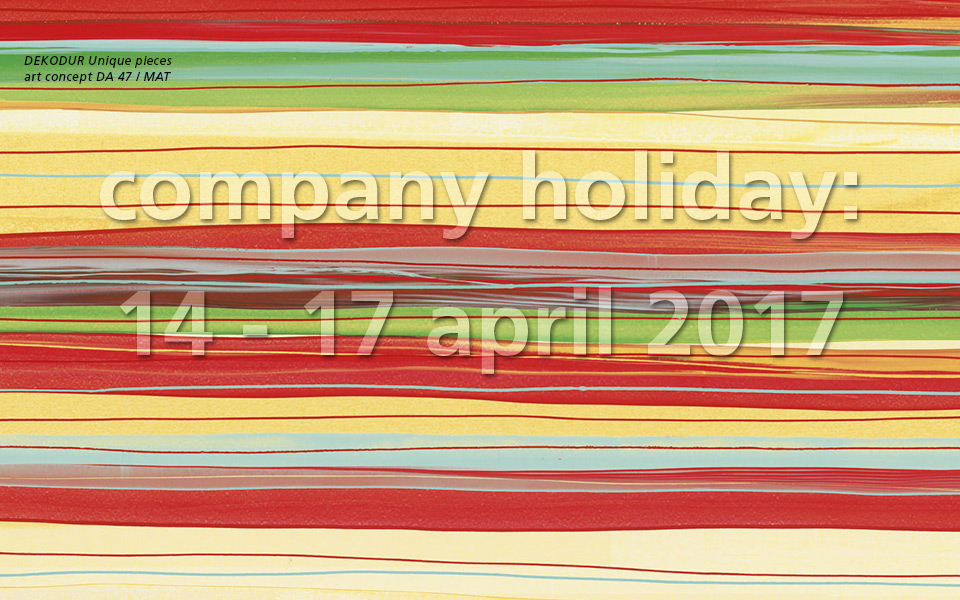 Company holiday: 14 - 17 april 2017